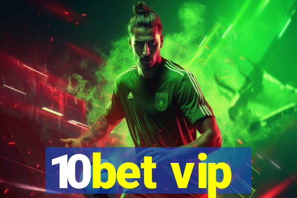 10bet vip